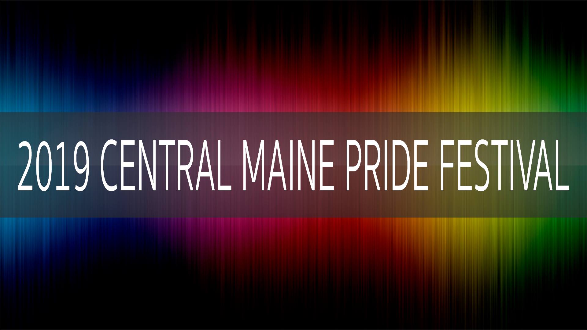 2019 Central Maine Pride Festival
